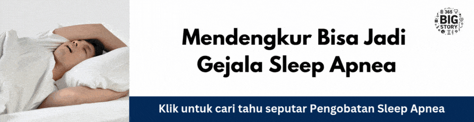 365Sehat - Sleep Apnea Big Story